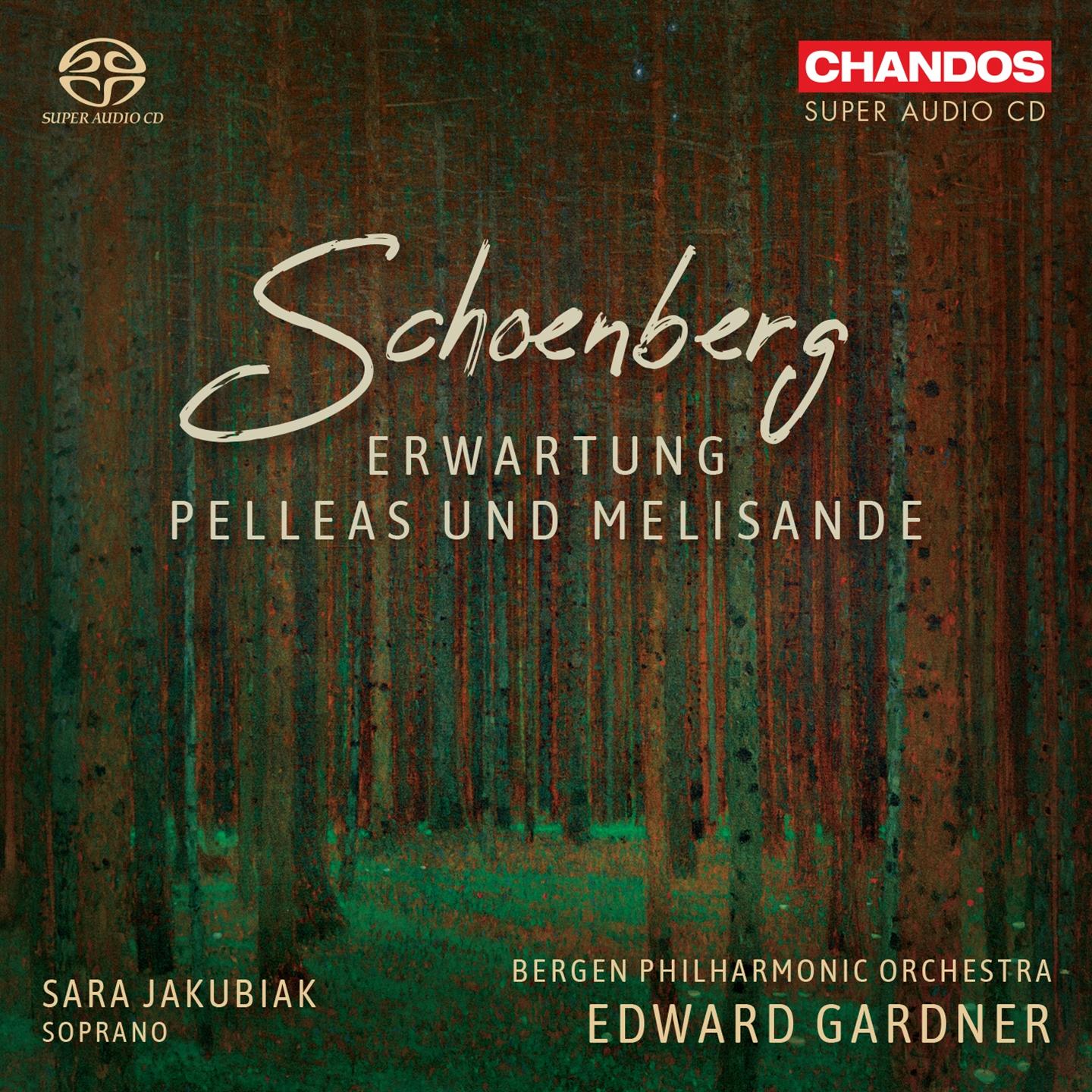 SCHOENBERG: ERWARTUNG / PELLEAS UND MELISANDE