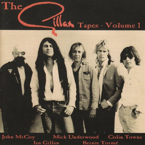 GILLAN TAPES VOL.1