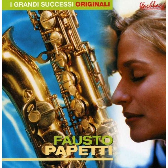 FAUSTO PAPETTI - I GRANDI SUCCESSI ORIGINALI
