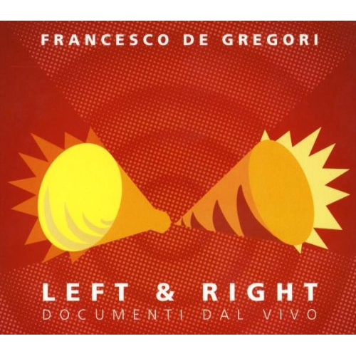 LEFT & RIGHT/DOCUMENTI DAL VIVO + BONUS DVD