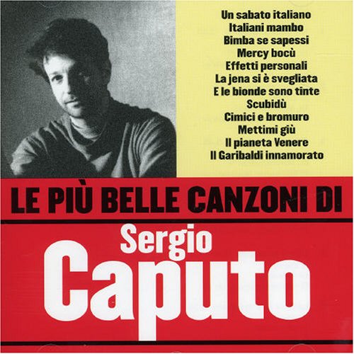 LE PIU' BELLE CANZONI DI SERGIO CAPUTO