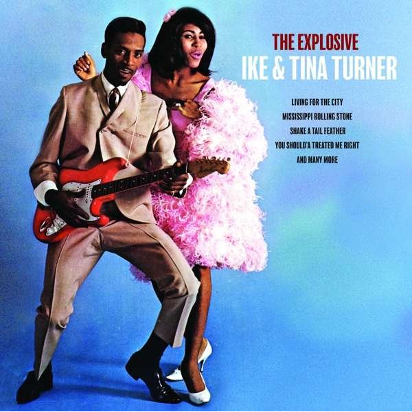 THE EXPLOSIVE IKE & TINA TURNER