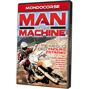 MAN AND THE MACHINE - IL MEGLIO DELL'ENDURO ESTREMO