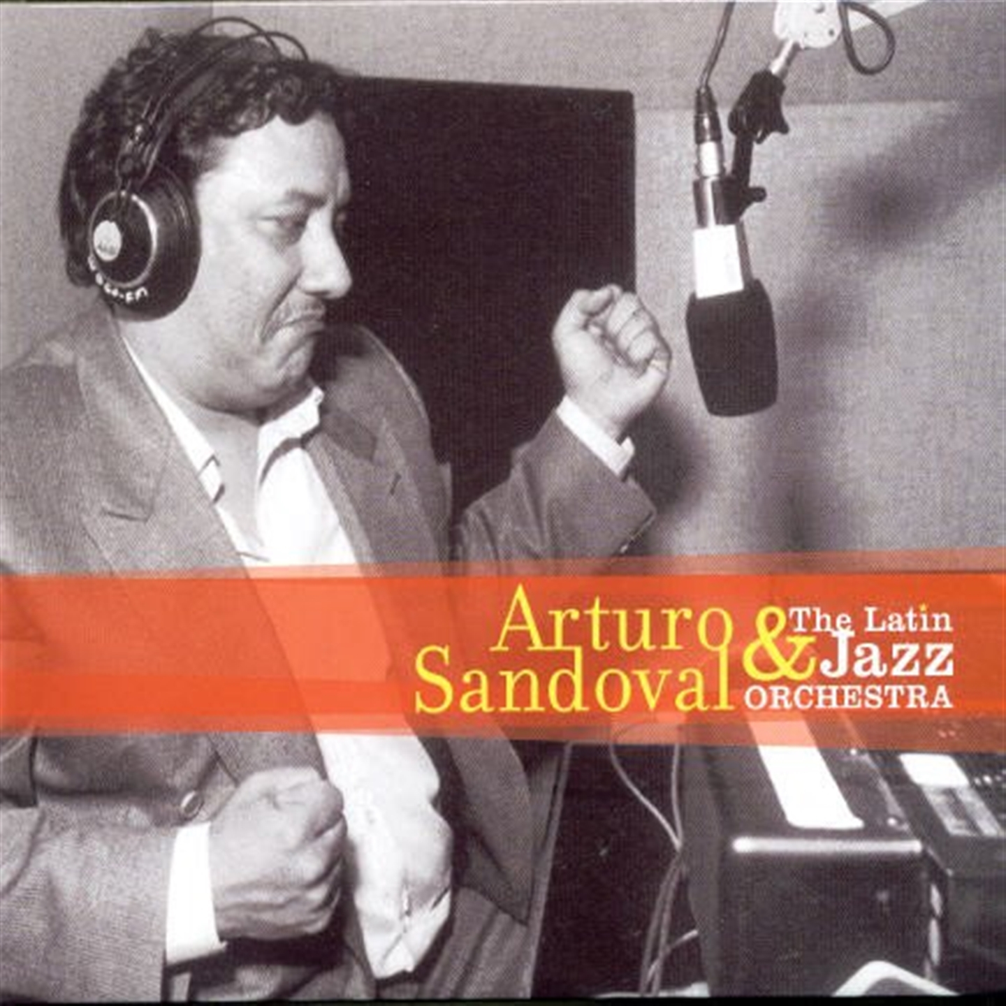 ARTURO SANDOVAL & THE LATIN JAZZ ORCHESTRA