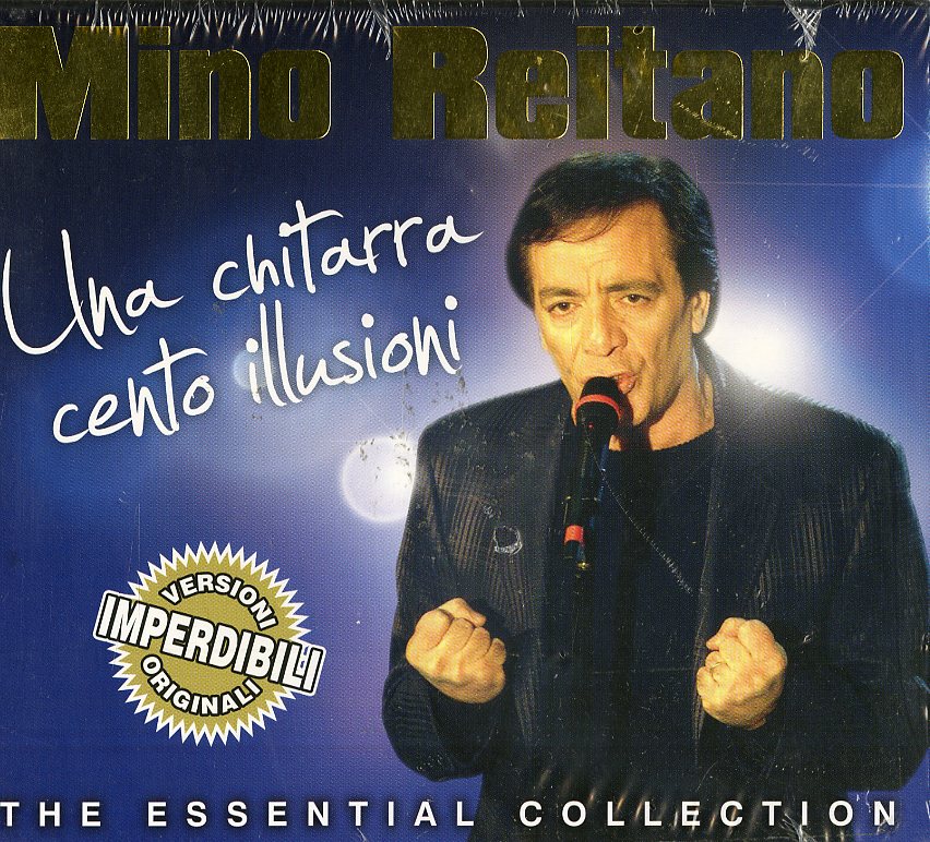 THE ESSENTIAL COLLECTION: UNA CHITARRA CENTO ILLUSIONI (VERSIONI ORIGINALI)