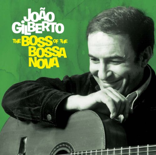 THE BOSS OF THE BOSSA NOVA