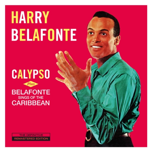 CALYPSO (+ BELAFONTE SINGS OF THE CARIBBEAN)