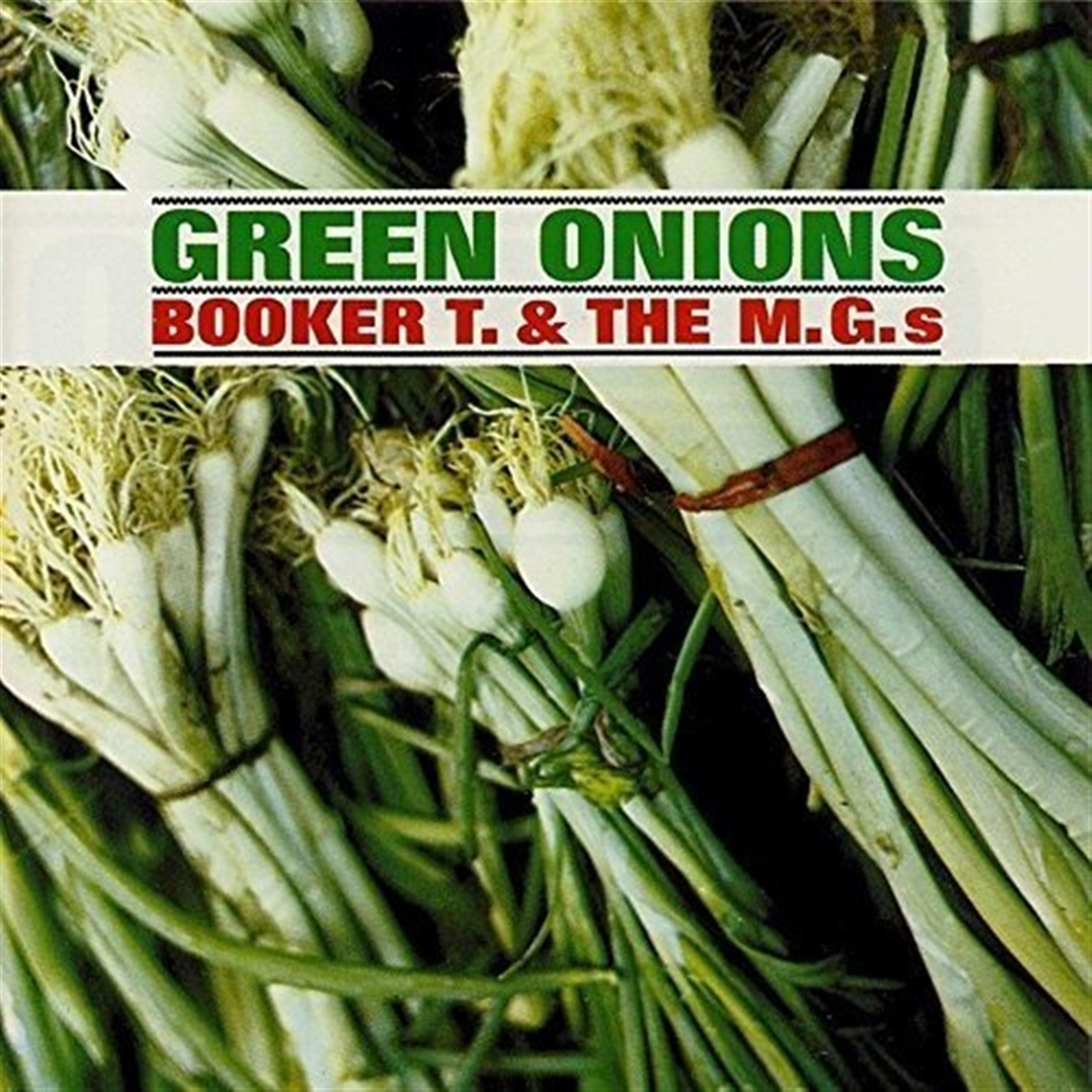 GREEN ONIONS + 8 EXTRA TRACKS